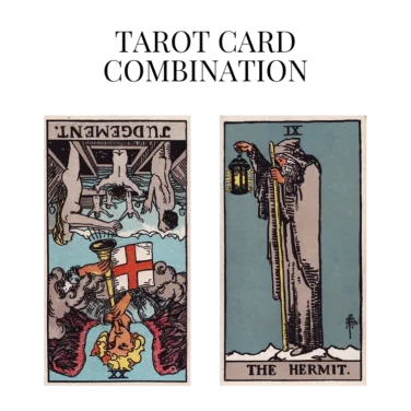 judgement reversed and the hermit tarot cards combination meaning