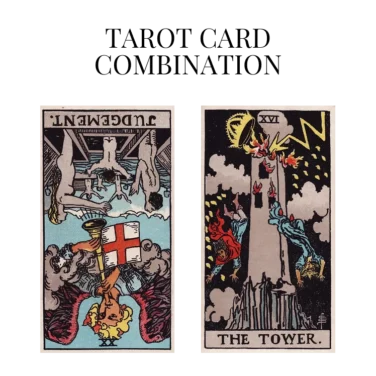 judgement reversed and the tower tarot cards combination meaning