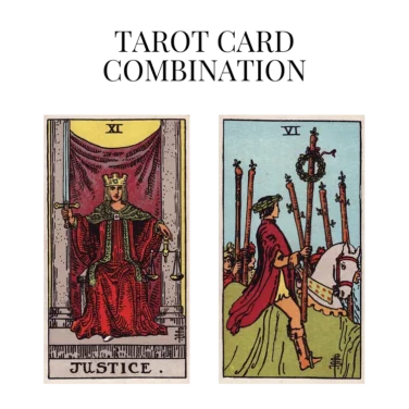 justice and six of wands tarot cards combination meaning