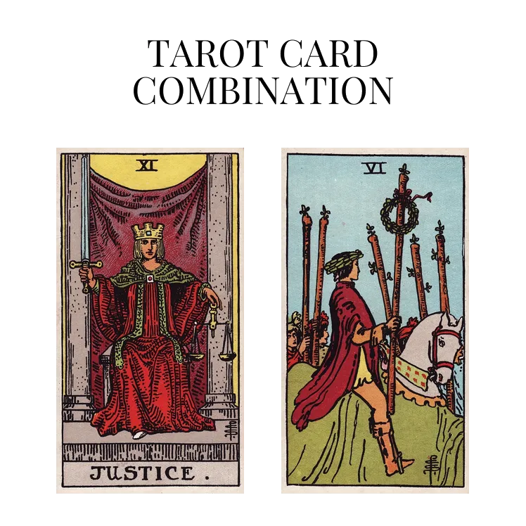 justice and six of wands tarot cards combination meaning