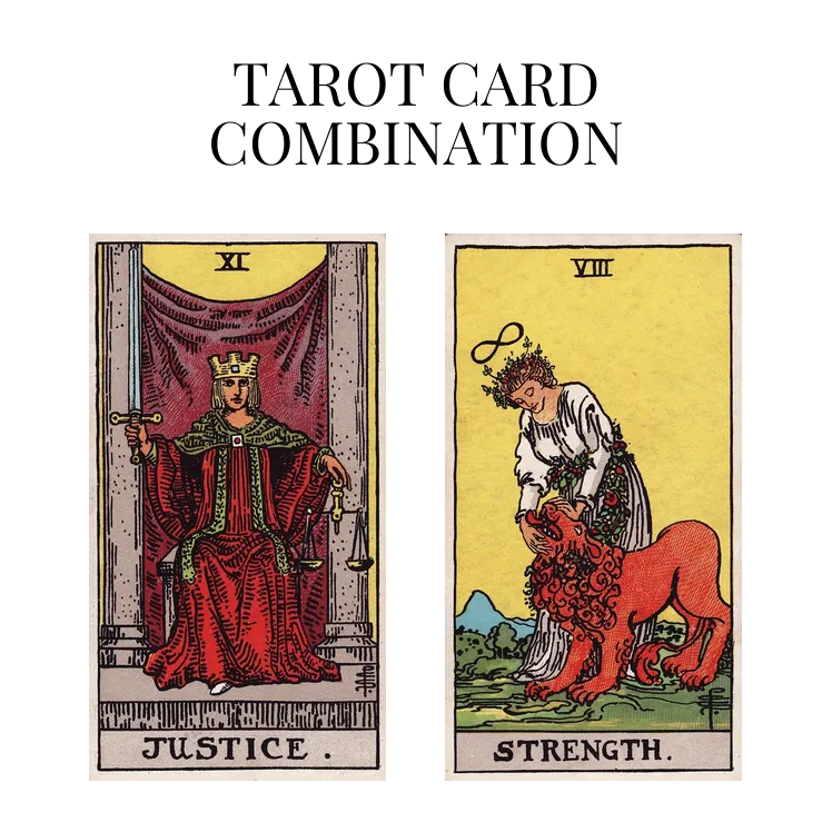 justice and strength tarot cards combination meaning