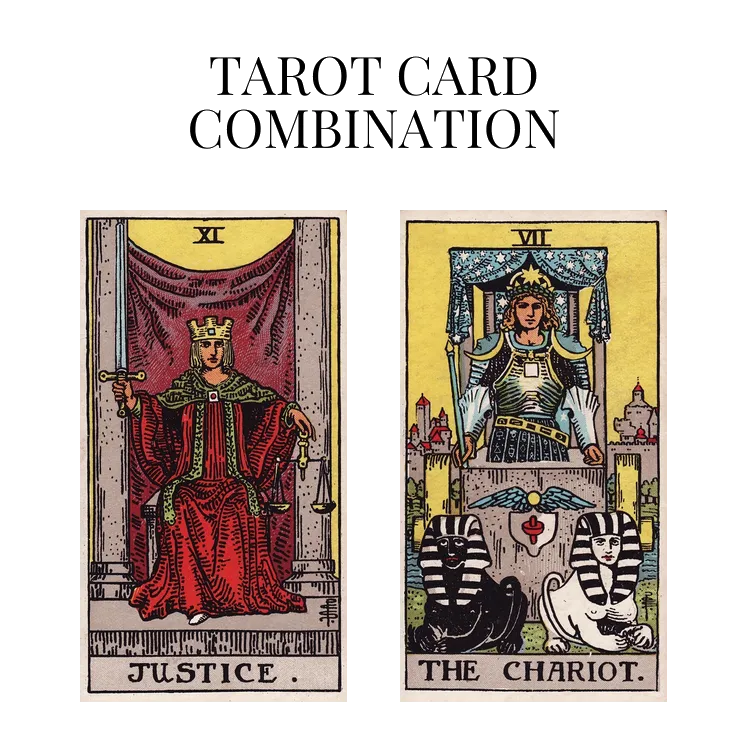 justice and the chariot tarot cards combination meaning