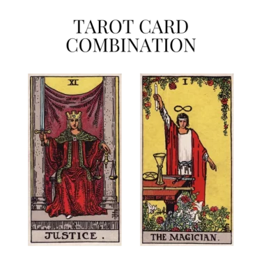 justice and the magician tarot cards combination meaning