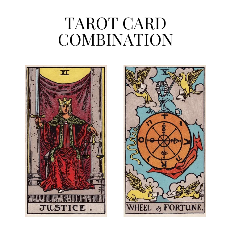 justice and wheel of fortune tarot cards combination meaning