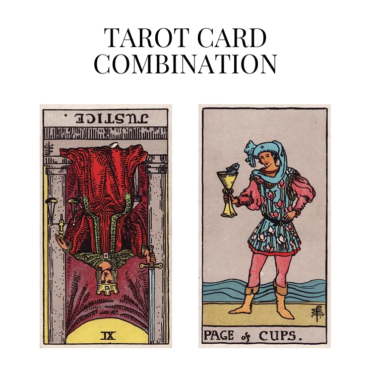 justice reversed and page of cups tarot cards combination meaning