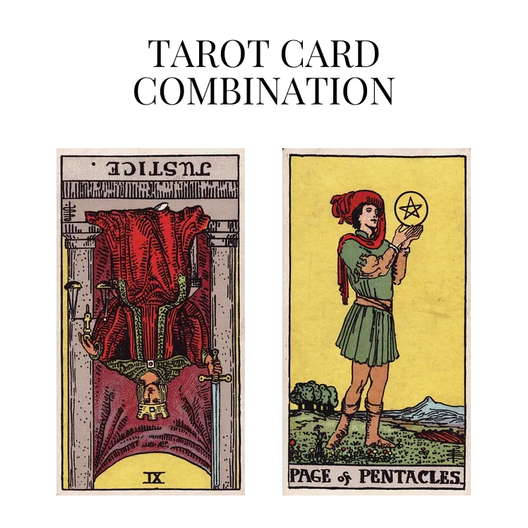 justice reversed and page of pentacles tarot cards combination meaning