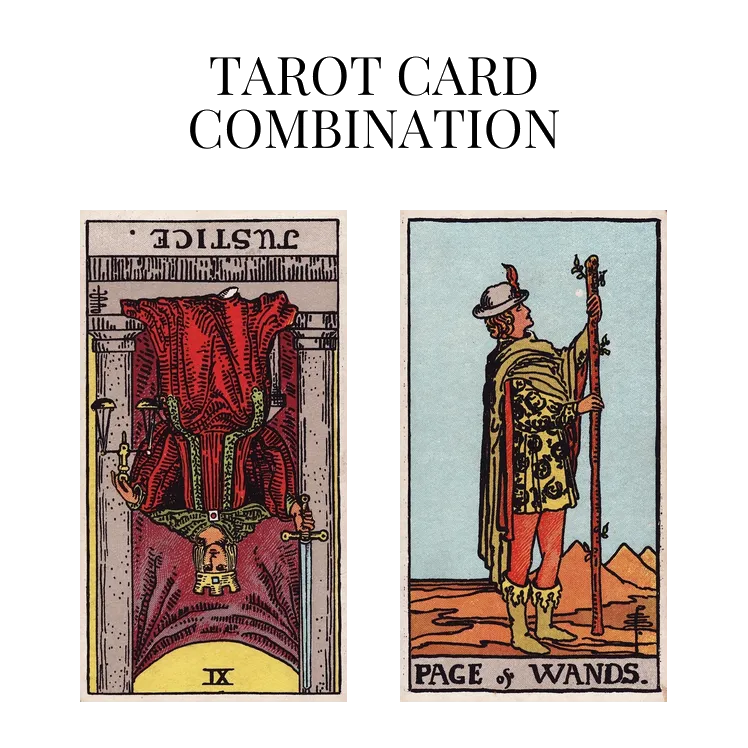 justice reversed and page of wands tarot cards combination meaning
