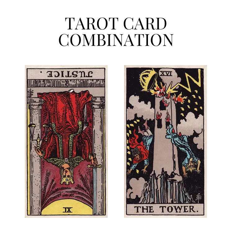 justice reversed and the tower tarot cards combination meaning