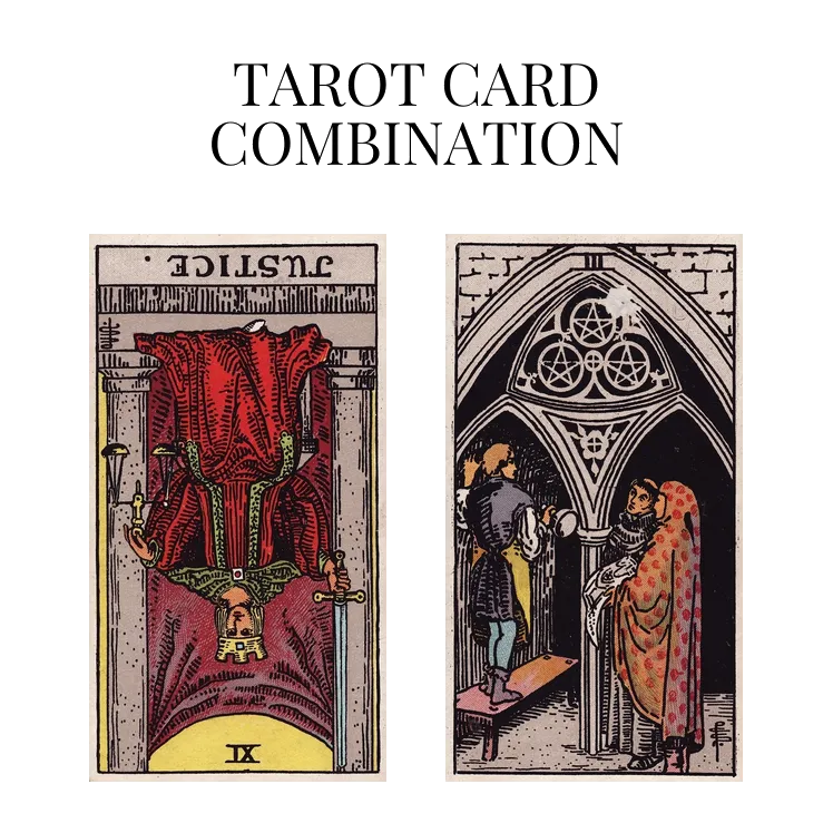 justice reversed and three of pentacles tarot cards combination meaning