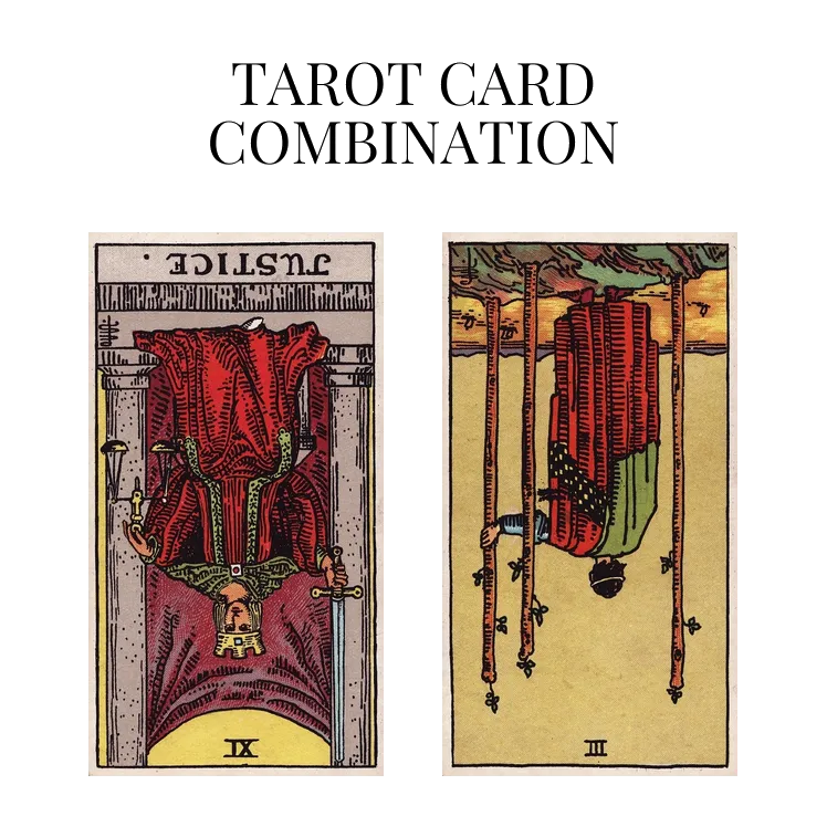 justice reversed and three of wands reversed tarot cards combination meaning