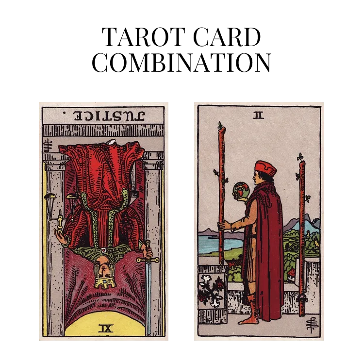 justice reversed and two of wands tarot cards combination meaning