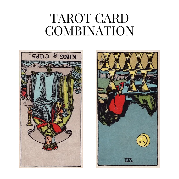 king of cups reversed and eight of cups reversed tarot cards combination meaning