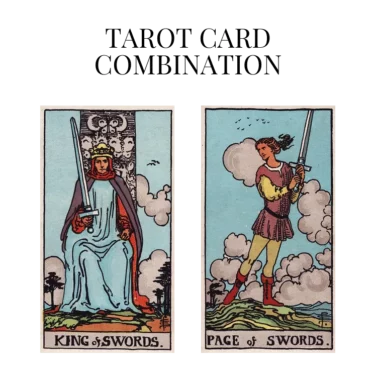 king of swords and page of swords tarot cards combination meaning