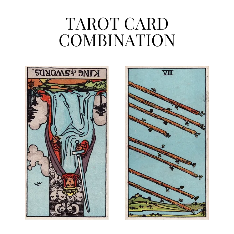 king of swords reversed and eight of wands tarot cards combination meaning