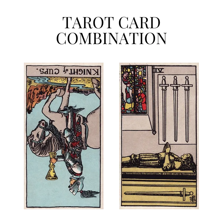 knight of cups reversed and four of swords tarot cards combination meaning