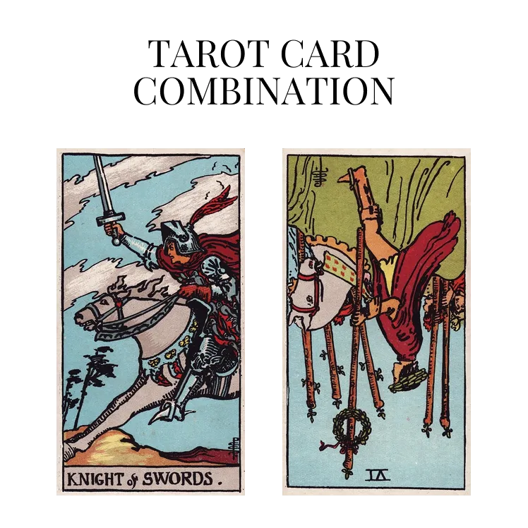 knight of swords and six of wands reversed tarot cards combination meaning