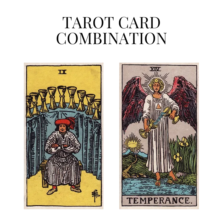nine of cups and temperance tarot cards combination meaning