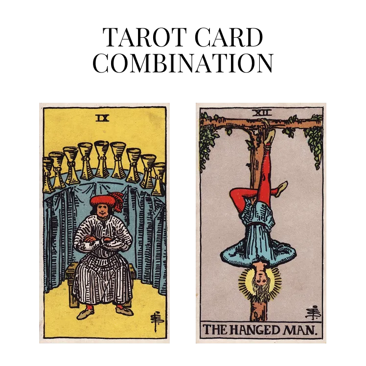 nine of cups and the hanged man tarot cards combination meaning