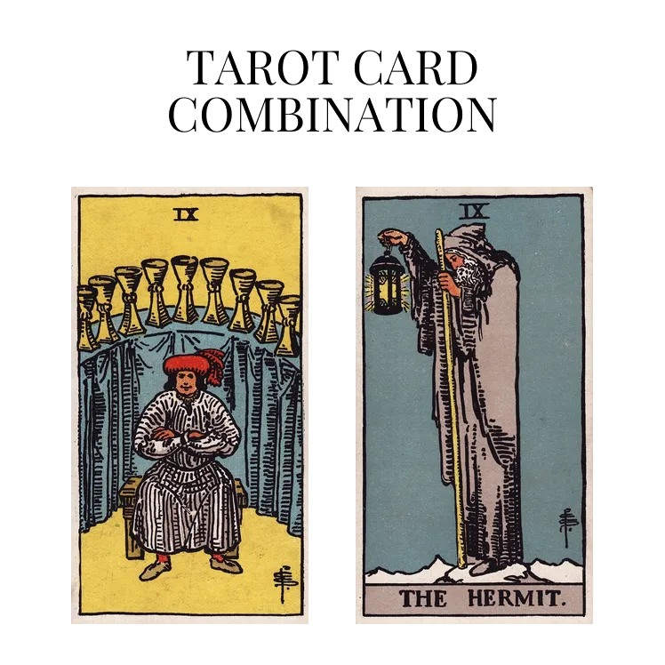 nine of cups and the hermit tarot cards combination meaning