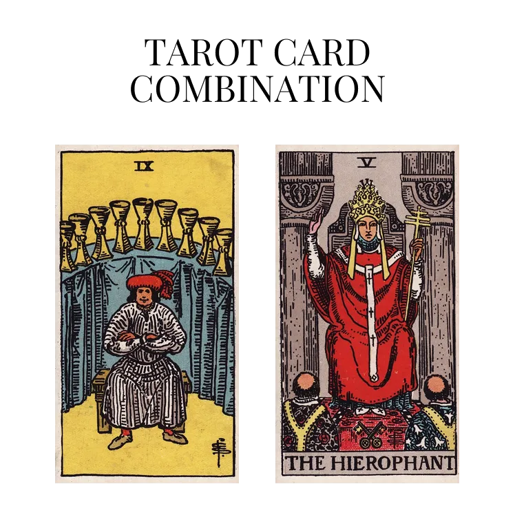 nine of cups and the hierophant tarot cards combination meaning