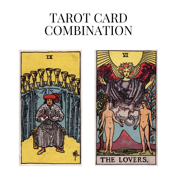 nine of cups and the lovers tarot cards combination meaning
