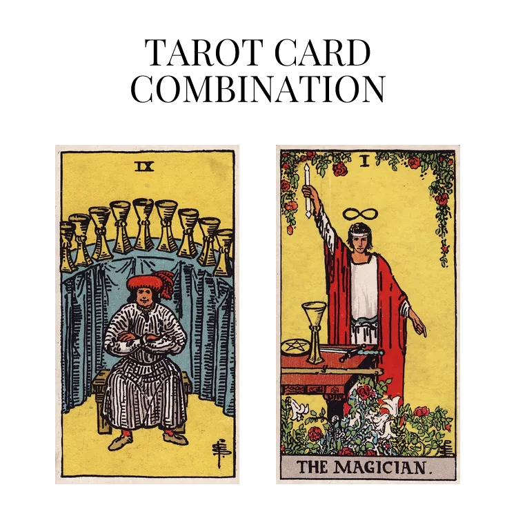 nine of cups and the magician tarot cards combination meaning