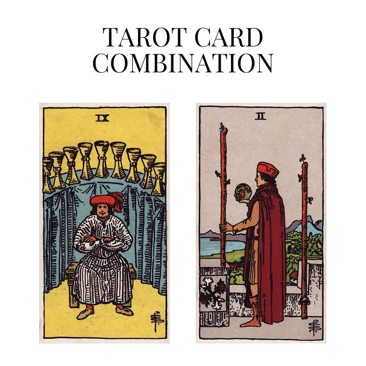 nine of cups and two of wands tarot cards combination meaning