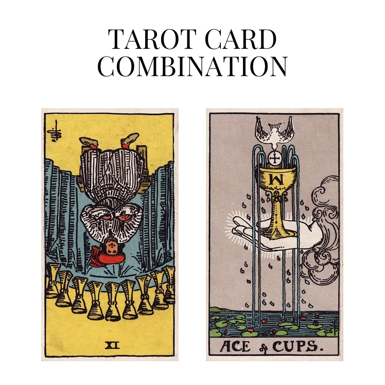 nine of cups reversed and ace of cups tarot cards combination meaning
