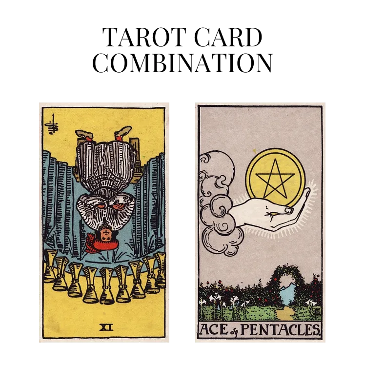 nine of cups reversed and ace of pentacles tarot cards combination meaning