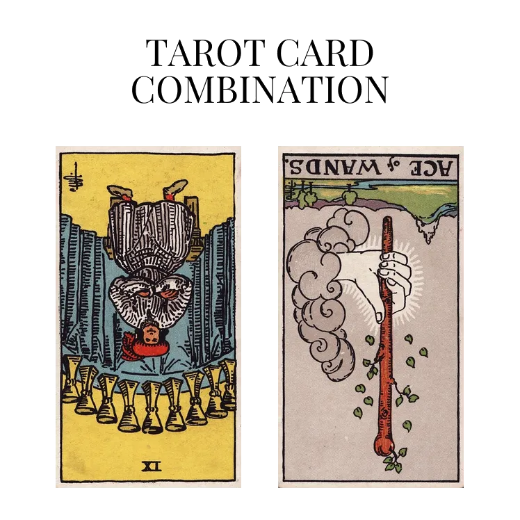 nine of cups reversed and ace of wands reversed tarot cards combination meaning