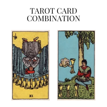 nine of cups reversed and four of cups tarot cards combination meaning