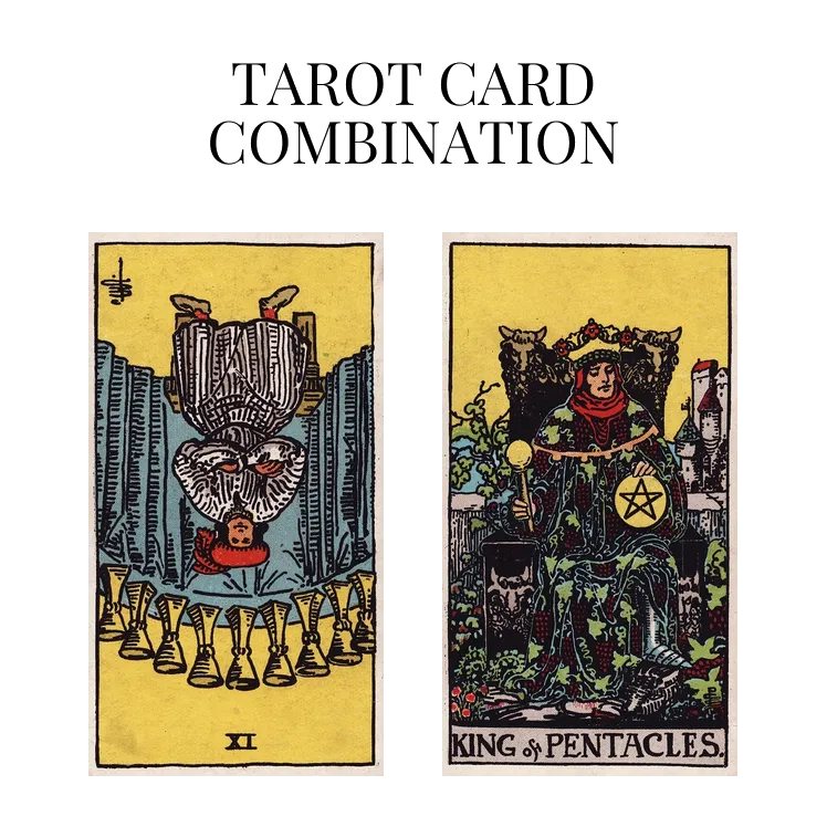 nine of cups reversed and king of pentacles tarot cards combination meaning