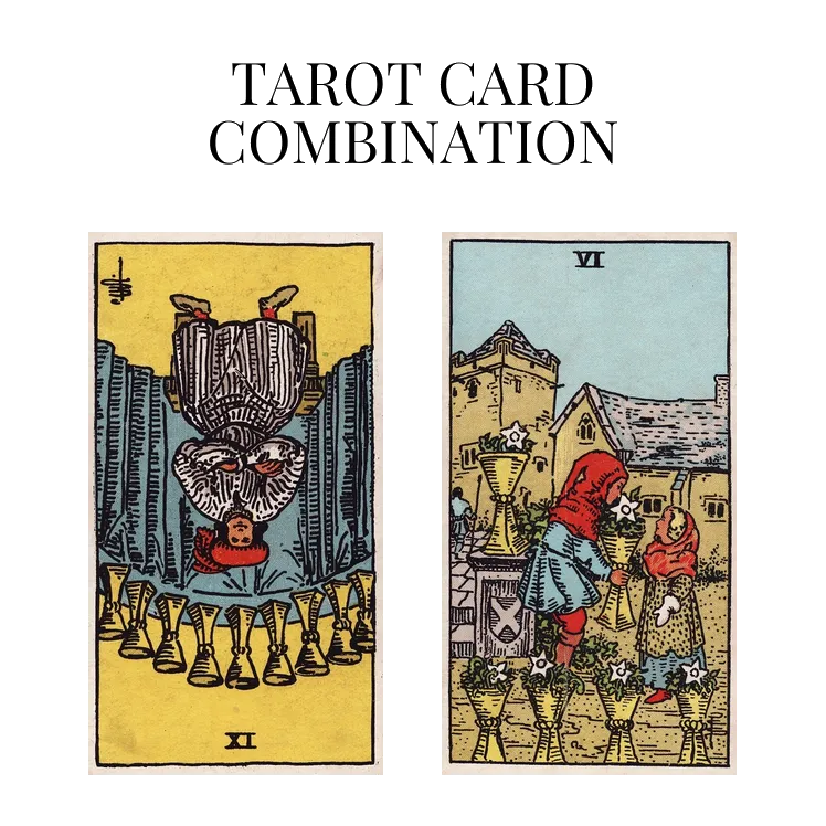 nine of cups reversed and six of cups tarot cards combination meaning