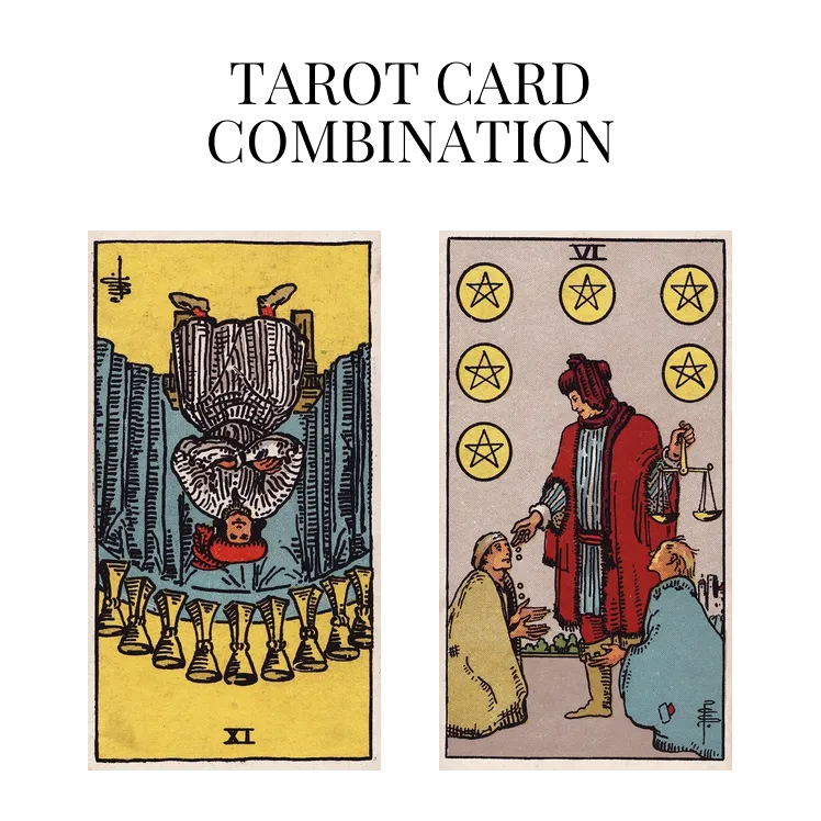nine of cups reversed and six of pentacles tarot cards combination meaning