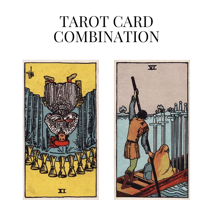 nine of cups reversed and six of swords tarot cards combination meaning