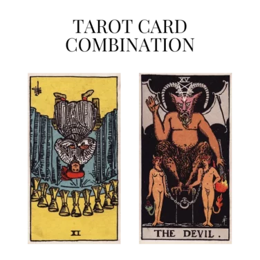 nine of cups reversed and the devil tarot cards combination meaning