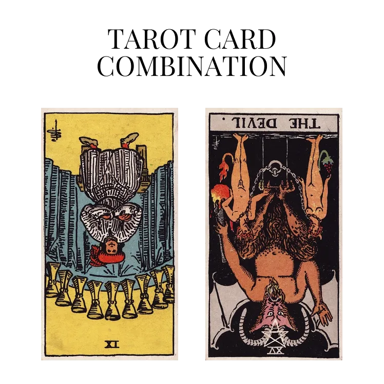 nine of cups reversed and the devil reversed tarot cards combination meaning