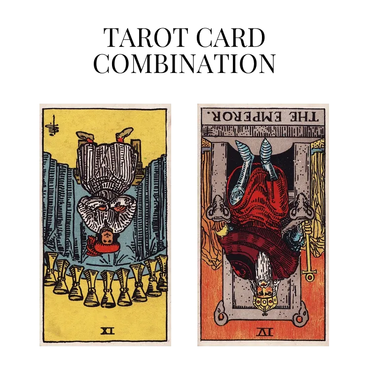 nine of cups reversed and the emperor reversed tarot cards combination meaning