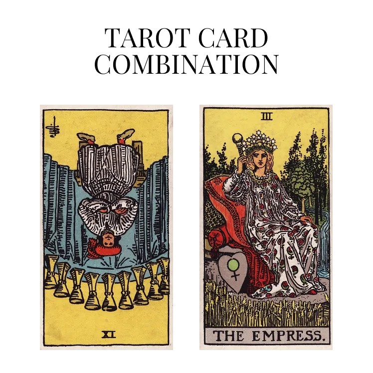 nine of cups reversed and the empress tarot cards combination meaning