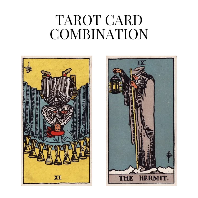nine of cups reversed and the hermit tarot cards combination meaning