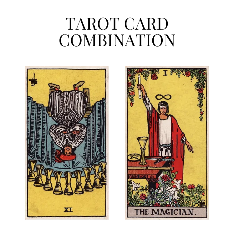 nine of cups reversed and the magician tarot cards combination meaning