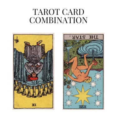nine of cups reversed and the star reversed tarot cards combination meaning