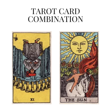 nine of cups reversed and the sun tarot cards combination meaning