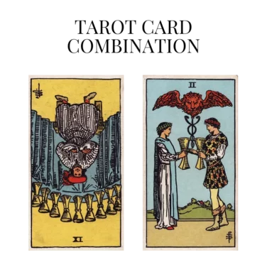 nine of cups reversed and two of cups tarot cards combination meaning
