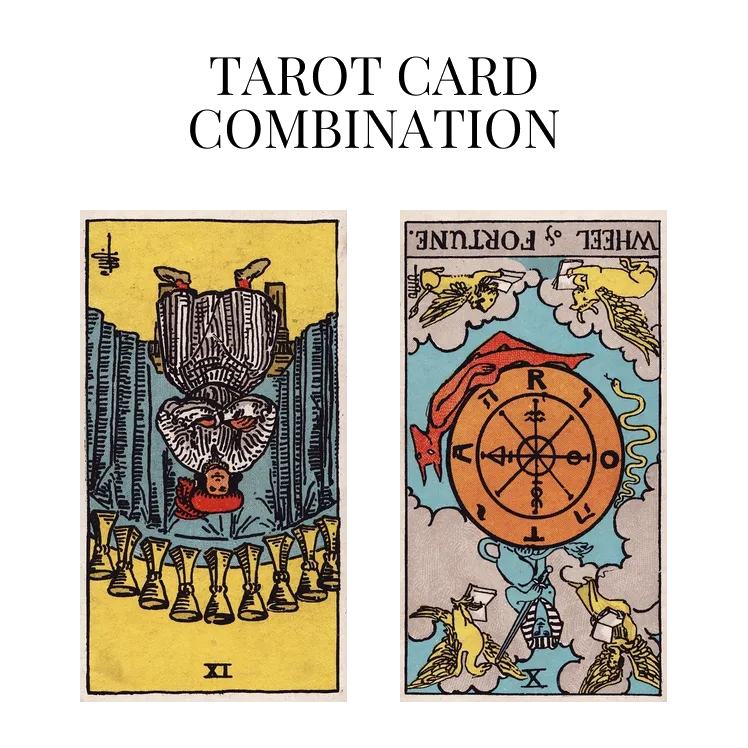 nine of cups reversed and wheel of fortune reversed tarot cards combination meaning