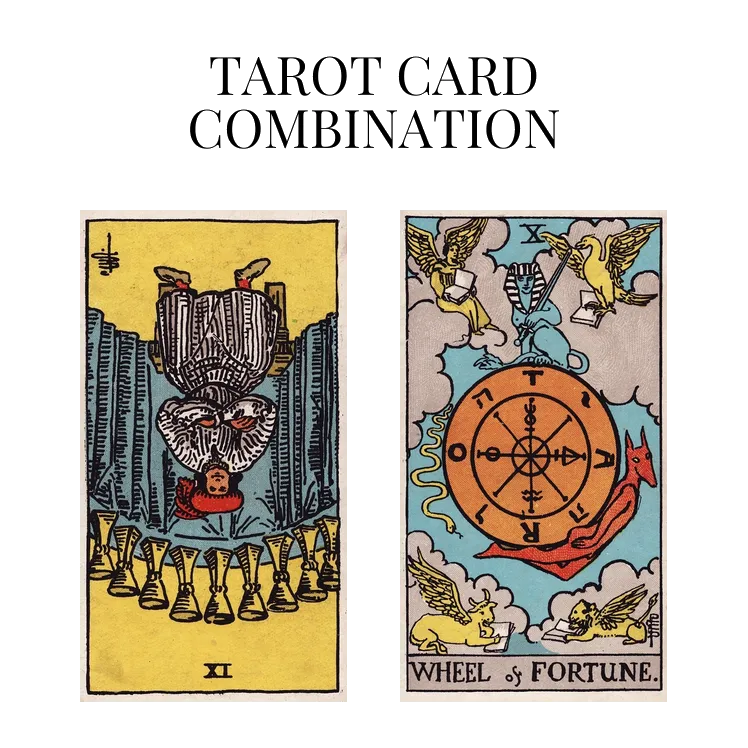 nine of cups reversed and wheel of fortune tarot cards combination meaning