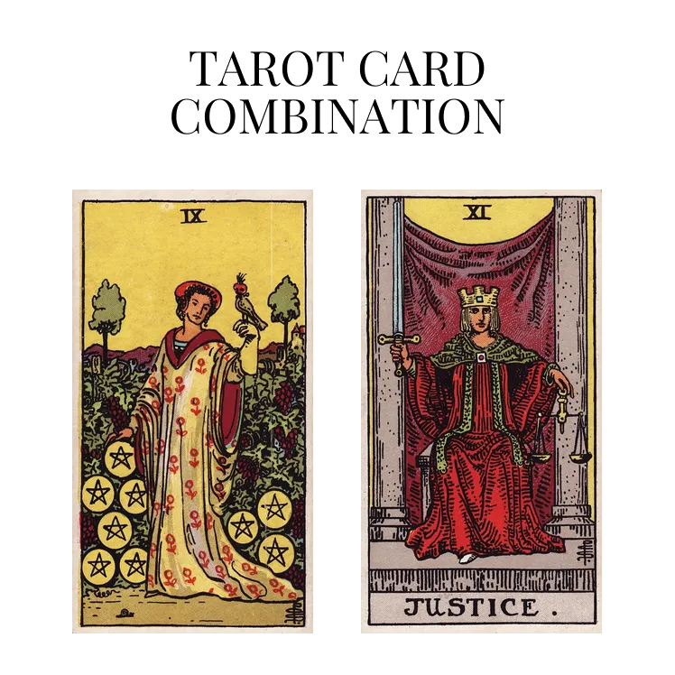 nine of pentacles and justice tarot cards combination meaning