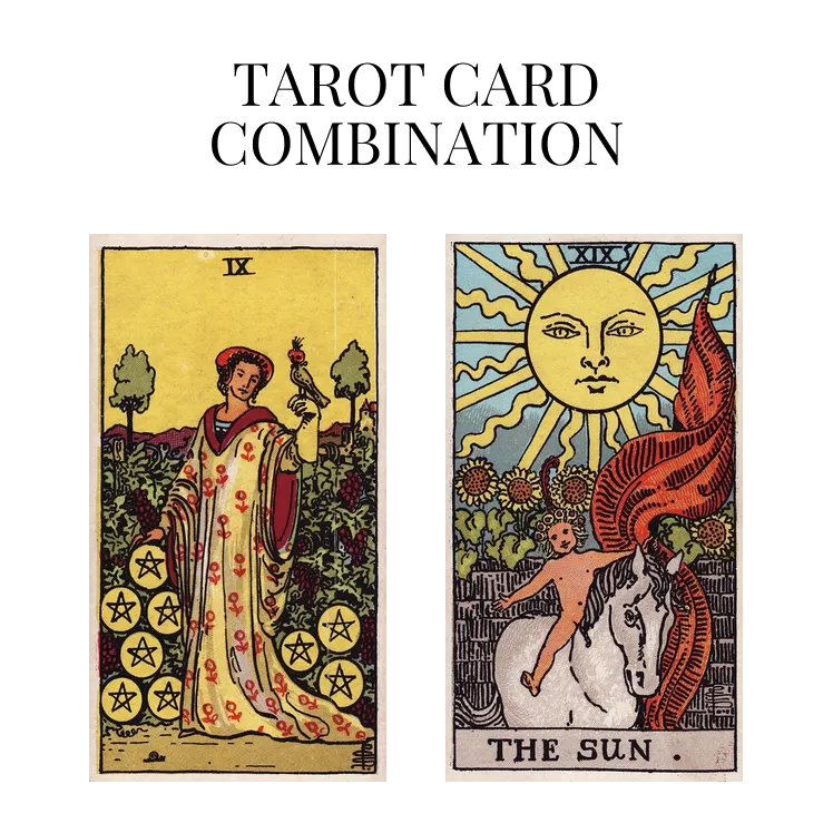 nine of pentacles and the sun tarot cards combination meaning