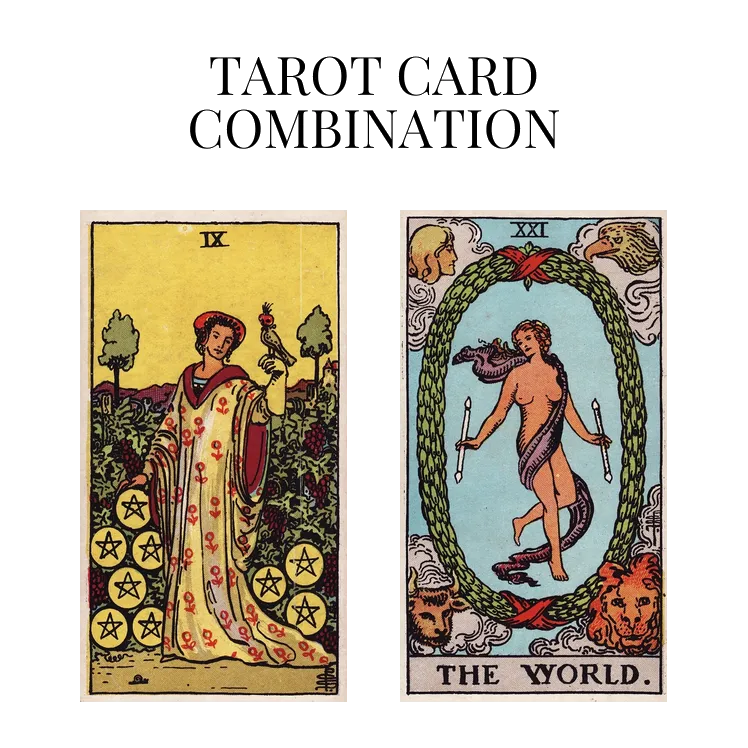 nine of pentacles and the world tarot cards combination meaning