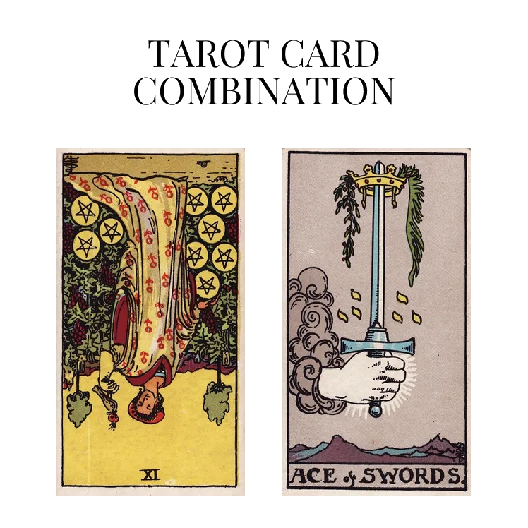 nine of pentacles reversed and ace of swords tarot cards combination meaning